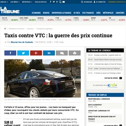 Taxis contre VTC : la guerre des prix continue