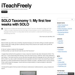 SOLO Taxonomy 1: My first few weeks with SOLO « iTeachFreely
