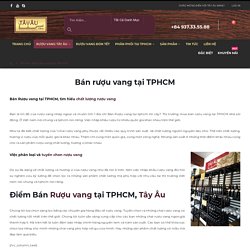 TÂY ÂU: Bán rượu vang tại TPHCM, rượu vang chính hãng