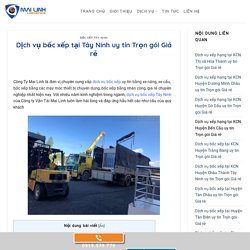 Dịch vụ bốc xếp tại Tây Ninh uy tín Trọn gói Giá rẻ - Vận Tải Mai Linh