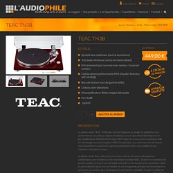 TEAC TN3B - Audiophile