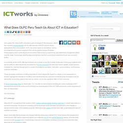 What Does OLPC Peru Teach Us About ICT in Education?