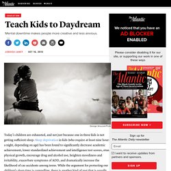Teach Kids to Daydream - Jessica Lahey
