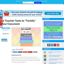 10 Teacher Tools to “Techify” Your Classroom – Learn2Earn Blog