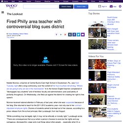 Fired Philly area teacher with controversial blog sues district