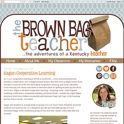 The Brown-Bag Teacher: Kagan Cooperative Learning