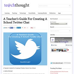 A Teacher's Guide For Creating A School Twitter Chat