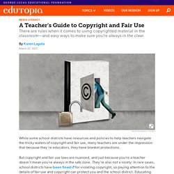 A Teacher’s Guide to Copyright and Fair Use