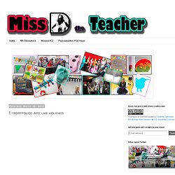 Miss D the Teacher: E-portfolios are like holidays