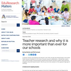 Teacher research and why it is more important than ever for our schools