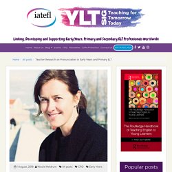 Teacher Research on Pronunciation in Early Years and Primary ELT – YLT
