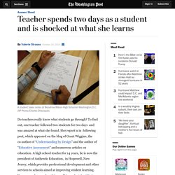 Teacher spends two days as a student and is shocked at what she learns