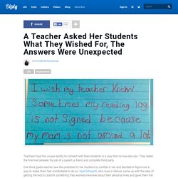 A Teacher Asked Her Students What They Wished For, The Answers Were Unexpected