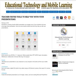 Educational Technology and Mobile Learning: Teacher-tested Tools to Help You With Your Presentations
