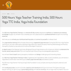 500 Hours Yoga Teacher Training India, 500 Hours Yoga TTC India, Yoga India Foundation
