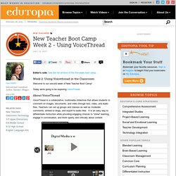 New Teacher Boot Camp Week 2 - Using VoiceThread