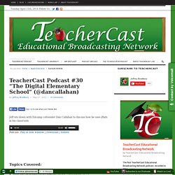 Podcast #30 "The Digital Elementary School"