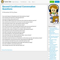 www.teacherdiane.com/blog/second-conditional-conversation-questions