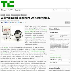 Will We Need Teachers Or Algorithms?