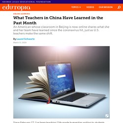 What Teachers in China Have Learned in the Past Month