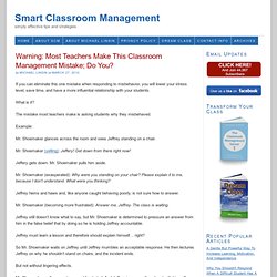 Warning: Most Teachers Make This Classroom Management Mistake; Do You?