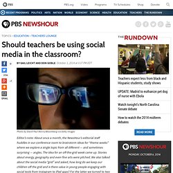 Should teachers be using social media in the classroom?