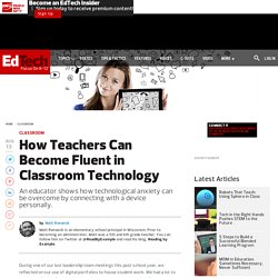 How Teachers Can Become Fluent in Classroom Technology