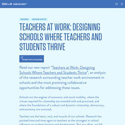 Teachers at Work: Designing Schools Where Teachers and…