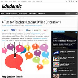 4 Tips for Teachers Leading Online Discussions
