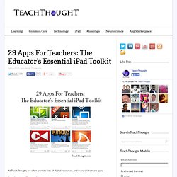 29 Apps For Teachers: The Educator's Essential iPad Toolkit