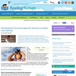 Reading Rockets: Get Ready for Summer! Ideas for Teachers to Share with Families