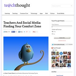 Teachers And Social Media: Finding Your Comfort Zone