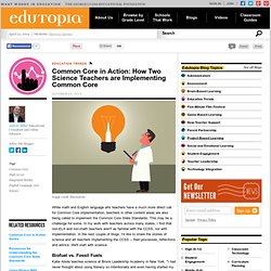 Common Core in Action: How Two Science Teachers are Implementing Common Core