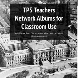 TPS Teachers Network Albums for Classroom Use