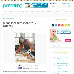 What Teachers Want to Tell Parents