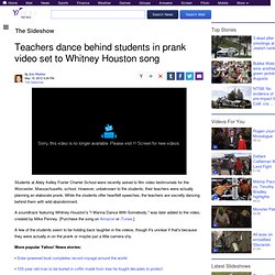 Teachers dance behind students in prank video set to Whitney Houston song