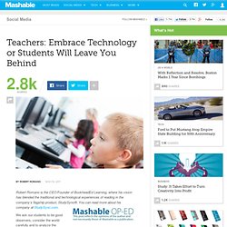 Teachers: Embrace Technology or Students Will Leave You Behind