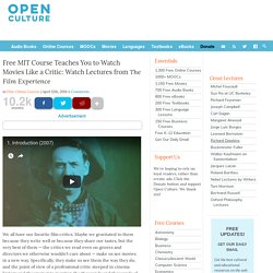 Free MIT Course Teaches You to Watch Movies Like a Critic: Watch Lectures from The Film Experience