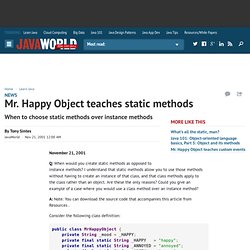Mr. Happy Object teaches static methods
