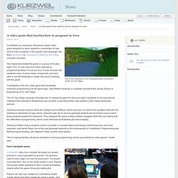 A video game that teaches how to program in Java