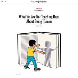 What We Are Not Teaching Boys About Being Human