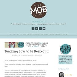 Teaching Boys to be Respectful