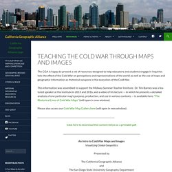 Teaching the Cold War Through Maps and Images - California Geographic Alliance