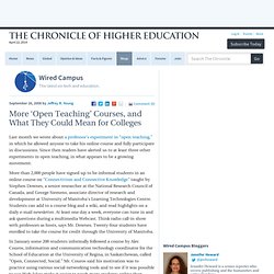 More 'Open Teaching' Courses, and What They Could Mean for Colleges - Wired Campus