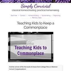 Teaching Kids to Keep a Commonplace » Simply Convivial