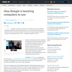How Google is teaching computers to see