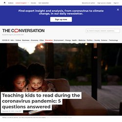 Teaching kids to read during the coronavirus pandemic: 5 questions answered