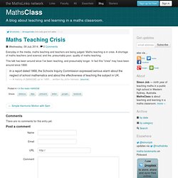 Maths Teaching Crisis - MathsClass