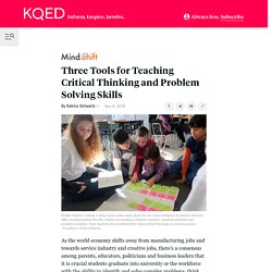 Three Tools for Teaching Critical Thinking and Problem Solving Skills