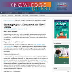 Teaching Digital Citizenship in the School Library